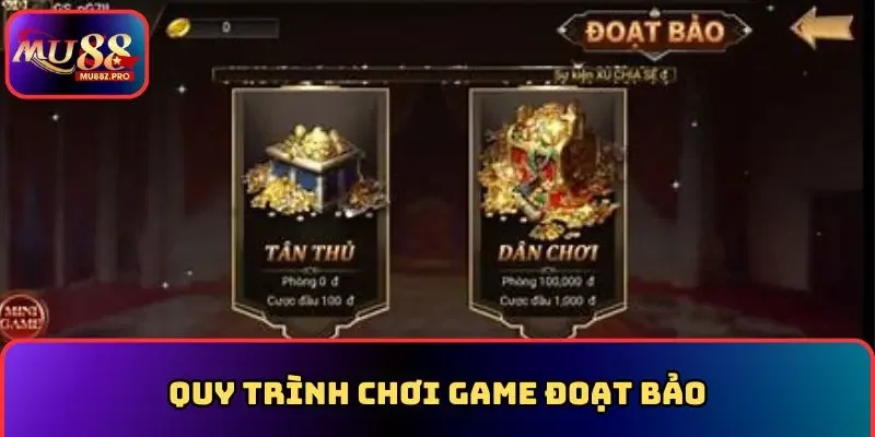 Quy trình chơi game đoạt bảo